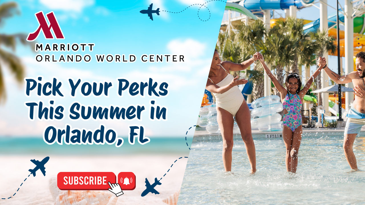 Pick Your Perks This Summer in Orlando, FL 